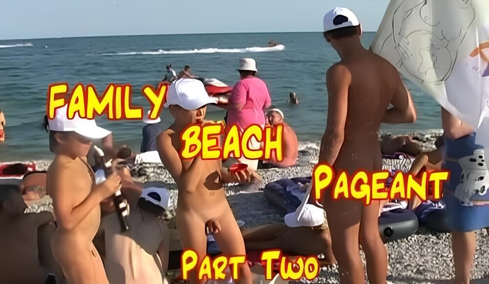 Enature - Family Beach Pageant part two - Boundaries disappear in the world of naturism and nudism