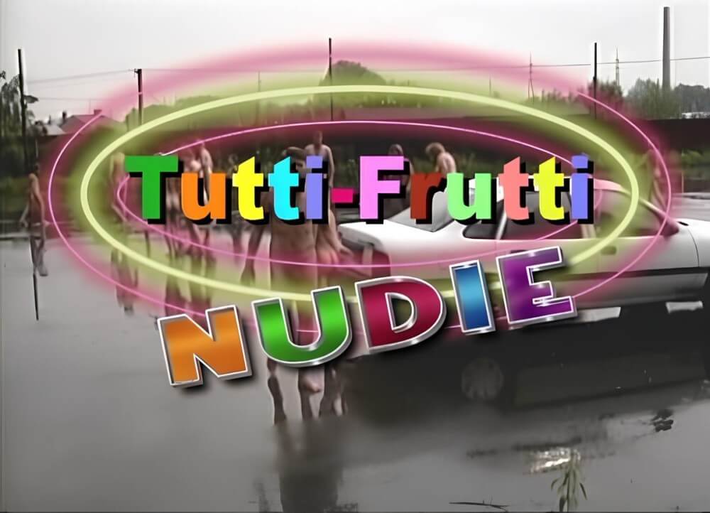 Tutti Frutti Nudie - A spontaneous movement toward nudity