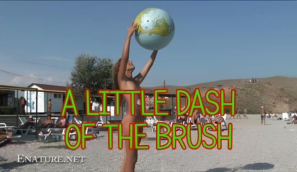 Enature: A little dash of the brush - There are festivals centered around the theme of nudity, such as Nudist Day