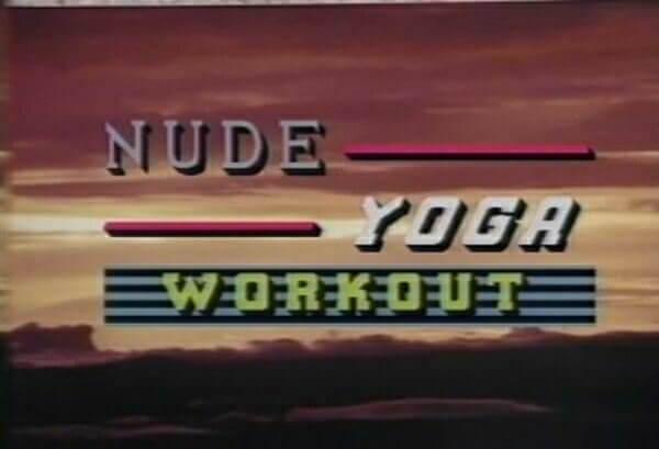 Nude yoga workout retro - Radical nudism materials